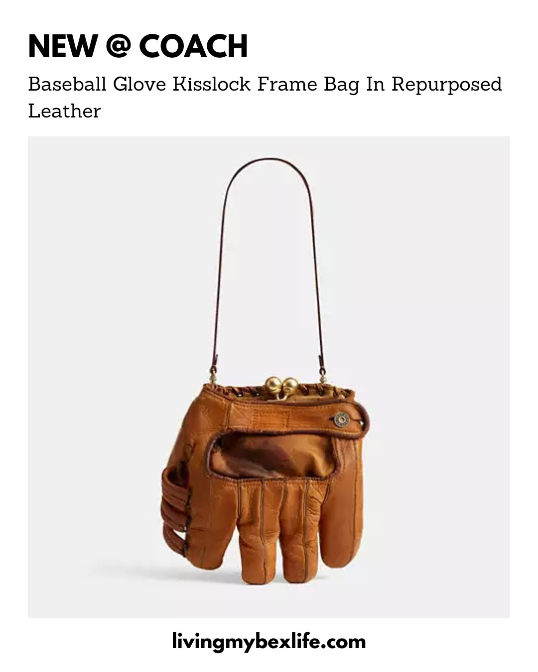 NEW extremely limited edition COACH Baseball Glove Kisslock Frame Bag In Repurposed Leather | handcrafted in New York of sourced and salvaged vintage leather baseball gloves | sporty girl, vintage coach, wags, gameday, game day outfit, baseball game, it bag, purse, handbag 

 #LTKNYFW #LTKootd #LTKActive