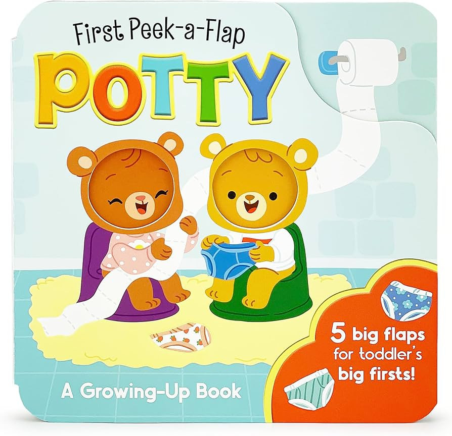 Potty: A First Peek-A-Flap Book for Toilet Training: When You Think You Have to Go You Know It's ... | Amazon (US)