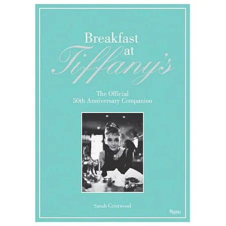 Breakfast at Tiffany s : The Official 50th Anniversary Companion (Hardcover) | Walmart (US)
