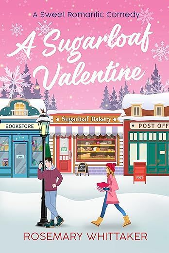 A Sugarloaf Valentine: A Sweet Romantic Comedy (Sugarloaf Bakery Book 1) | Amazon (US)