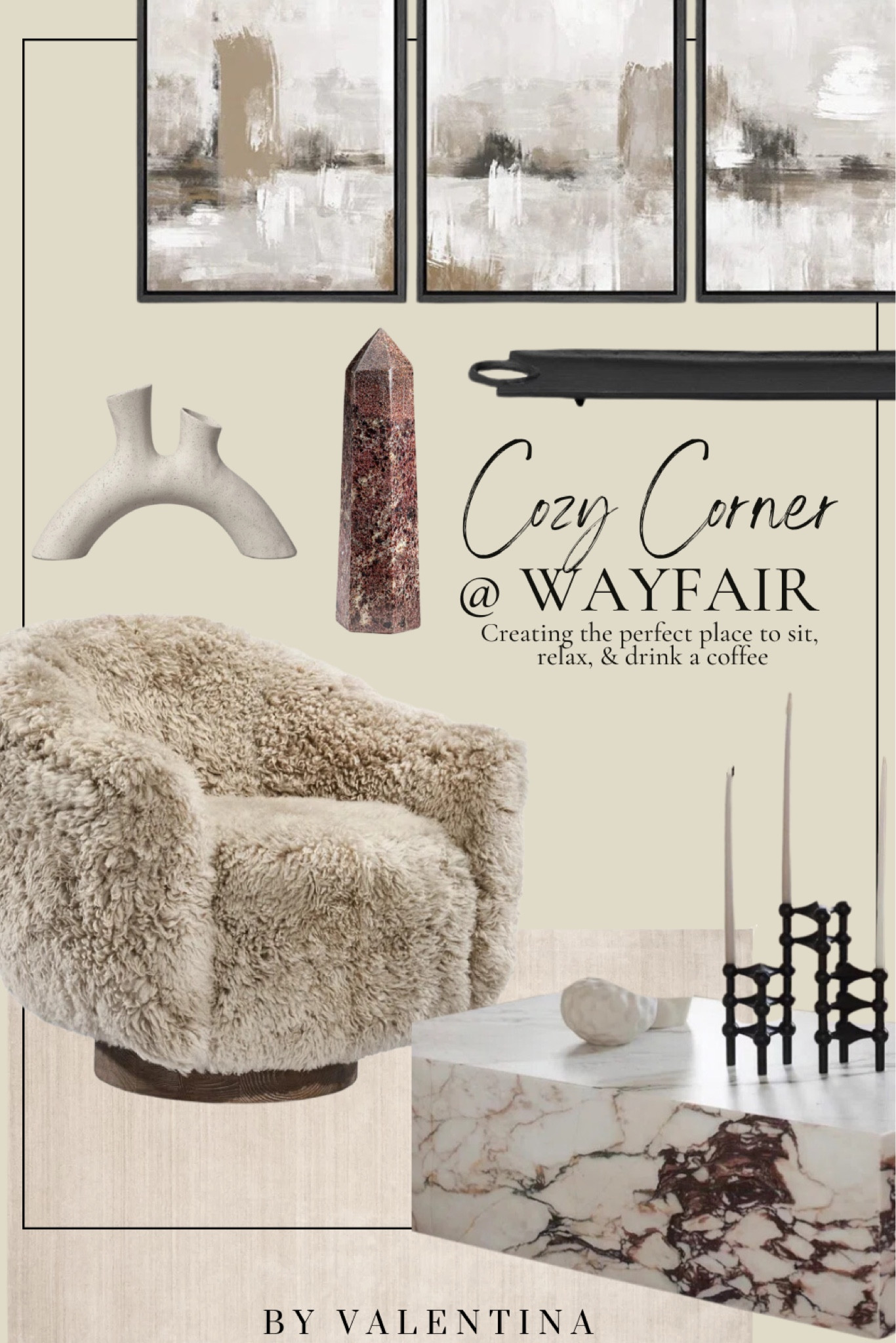 Creating the perfect place to sit, 
relax, & drink a coffee

House of Valentina, Wayfair