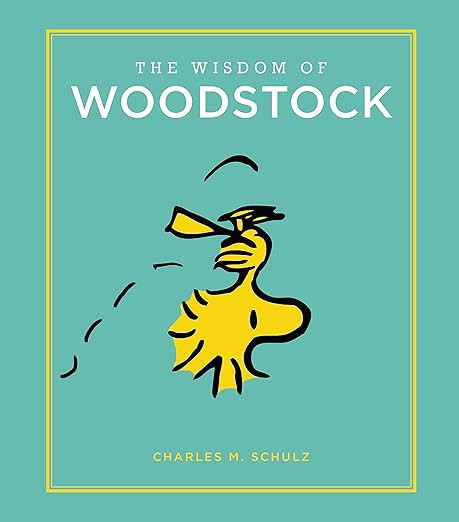 The Wisdom of Woodstock (Peanuts Guide to Life)      Hardcover – Illustrated, March 13, 2018 | Amazon (US)