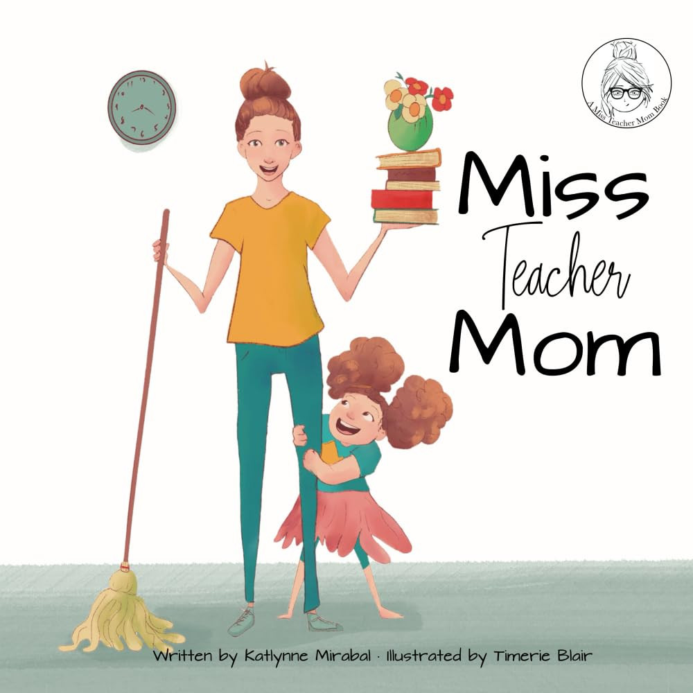 Miss Teacher Mom: A Miss Teacher Mom Book | Amazon (US)