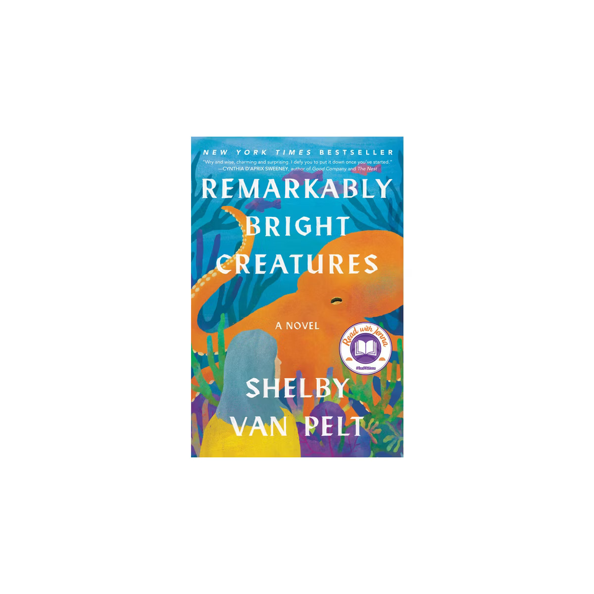 Remarkably Bright Creatures - by Shelby Van Pelt | Target