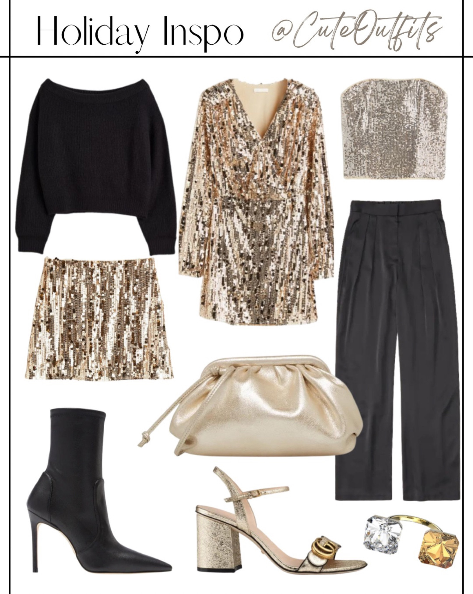 Black sweater 
Gold sequin skirt 
Gold sequin top 
Black dress pants
Black winter dress shoes
Metallic clutch 
Gold sandals 
Black booties 

winter going outfits winter going out outfit going out tops going out outfits holiday dress dressses outfit women womens blouse blazer holiday cocktail dress party holiday fashion holiday family photos family holiday photos holiday gift guide for her holiday gift holiday heels holiday outfit ideas holiday jumpsuit holiday jacket holiday looks holiday party look holiday midi dress holiday mini dress holiday maxi dress holiday party outfit holiday party dress holiday romper holiday sweater dress holiday party sweater holiday shoes holiday skirt holiday party skirt holiday shirts holiday tops holiday work party outfit work holiday party outfit holiday office party office holiday party holiday office party office holiday office party outfits velvet holiday dress work christmas party outfit party dress bachelorette party birthday party outfit engagement party guest christmas outfit women womens christmas outfit christmas brunch outfit christmas outfit casual christmas party outfit casual christmas party outfit casual christmas outfit christmas dinner outfit christmas day outfit christmas eve outfit family christmas outfits christmas family outfits christmas family photo outfits christmas party dress xmas


nye dressnye wedding guest nye outfit nye outfits new years eve dress new years eve outfit new years eve outfits

#LTKunder100 #LTKSeasonal #LTKHoliday