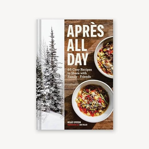 Après All Day: 65+ Cozy Recipes to Share with Family and Friends | Amazon (US)