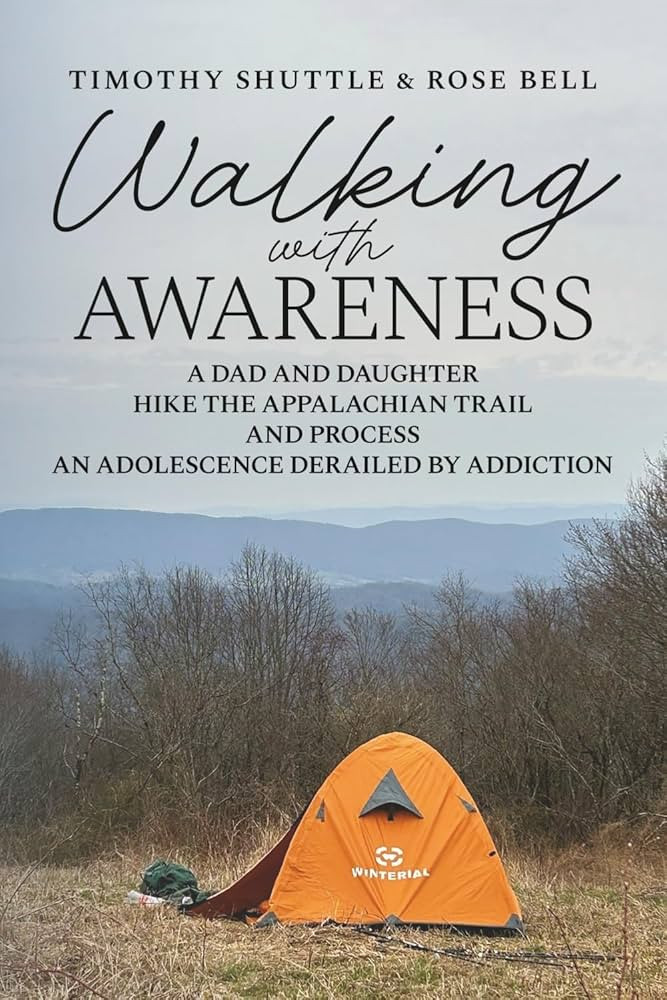 Walking with Awareness: A Dad and Daughter Hike the Appalachian Trail and Process an Adolescence ... | Amazon (US)