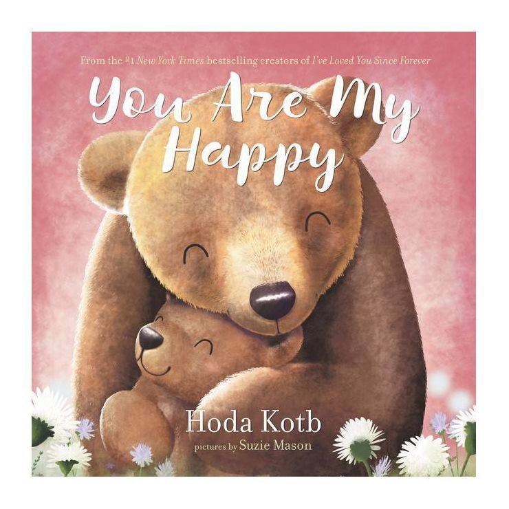 You Are My Happy Board Book - by Hoda Kotb | Target