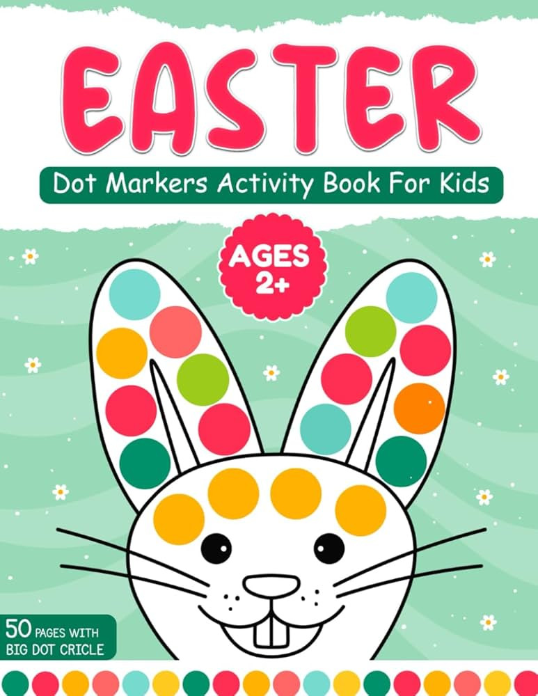 Cute Easter Basket Stuffers : Dot Markers Activity Book For Kids Ages 2+: Develop Toddlers Early ... | Amazon (US)