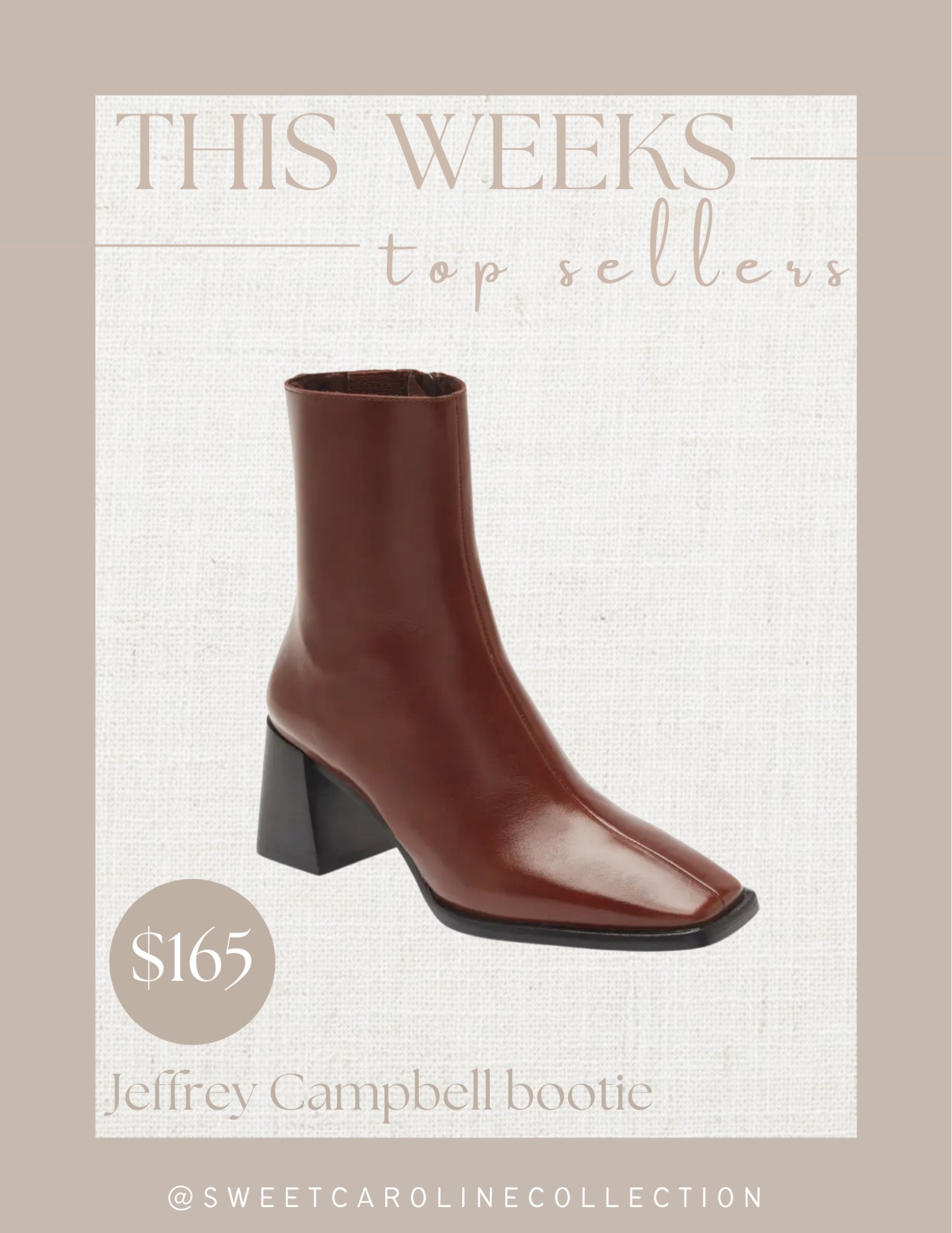 This weeks top sellers! 

2. Jeffrey Campbell square toe boot

Nordstrom, top seller, best seller, boots, bootie, brown boot, Sam Edelman, Jeffrey Campbell, Franco sarto, style, fall fashion, sweet Caroline collection

#LTKSeasonal #LTKshoecrush