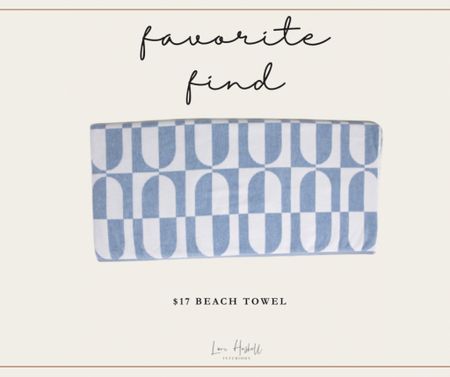 Beach towel 
Vacation
Travel 
Summer 
Pool 

#LTKfamily #LTKhome #LTKstyletip