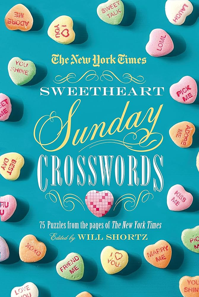 The New York Times Sweetheart Sunday Crosswords: 75 Puzzles from the Pages of The New York Times | Amazon (US)