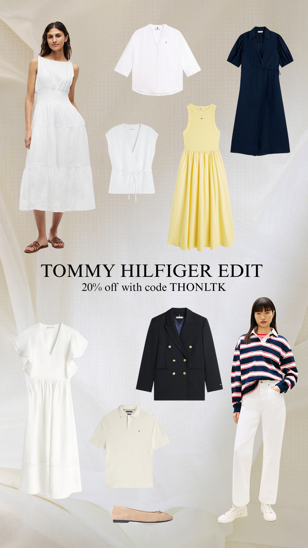 20% off everything with the code THONLTK in the exclusive Tommy Hilfiger X LTK sale!

Tommy Hilfiger, spring style, summer style, white dress, midi dress, maxi dress, yellow dress, navy dress, wrap dress, sleeveless dress, white blouse, white top, polo shirt, striped rugby shirt, blazer, white jeans, ballet flats, brown sandals, neutral style, classic style, capsule wardrobe, effortless chic, elevated basics, feminine style, preppy style, vacation outfits, minimalist fashion, navy and white, soft yellow, creator style 

 #LTKootd #LTKSeasonal

#LTKworkwear #LTKxTommyHilfiger #LTKsummer
