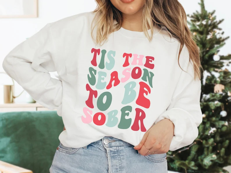 Sober Christmas Sweatshirt Sober Crewneck Sweatshirt Sober - Etsy | Etsy (US)