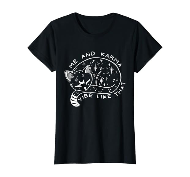 Me an Karma vibe like that Funny lazy cat T-Shirt | Amazon (US)