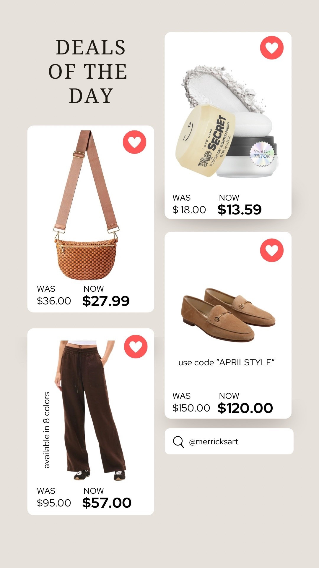 Deals of the day - my favorite linen pants are on huge sale, i wear a size XS regular. 

Best dry shampoo, an affordable everyday bag, and suede loafers that go with everything and are an elevated shoe 