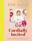 Cordially Invited: A seasonal guide to hosting any occasion and making a memory out of every day | Amazon (US)