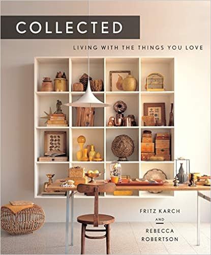 Collected: Living with the Things You Love
      
      
        Hardcover

        
        
   ... | Amazon (US)