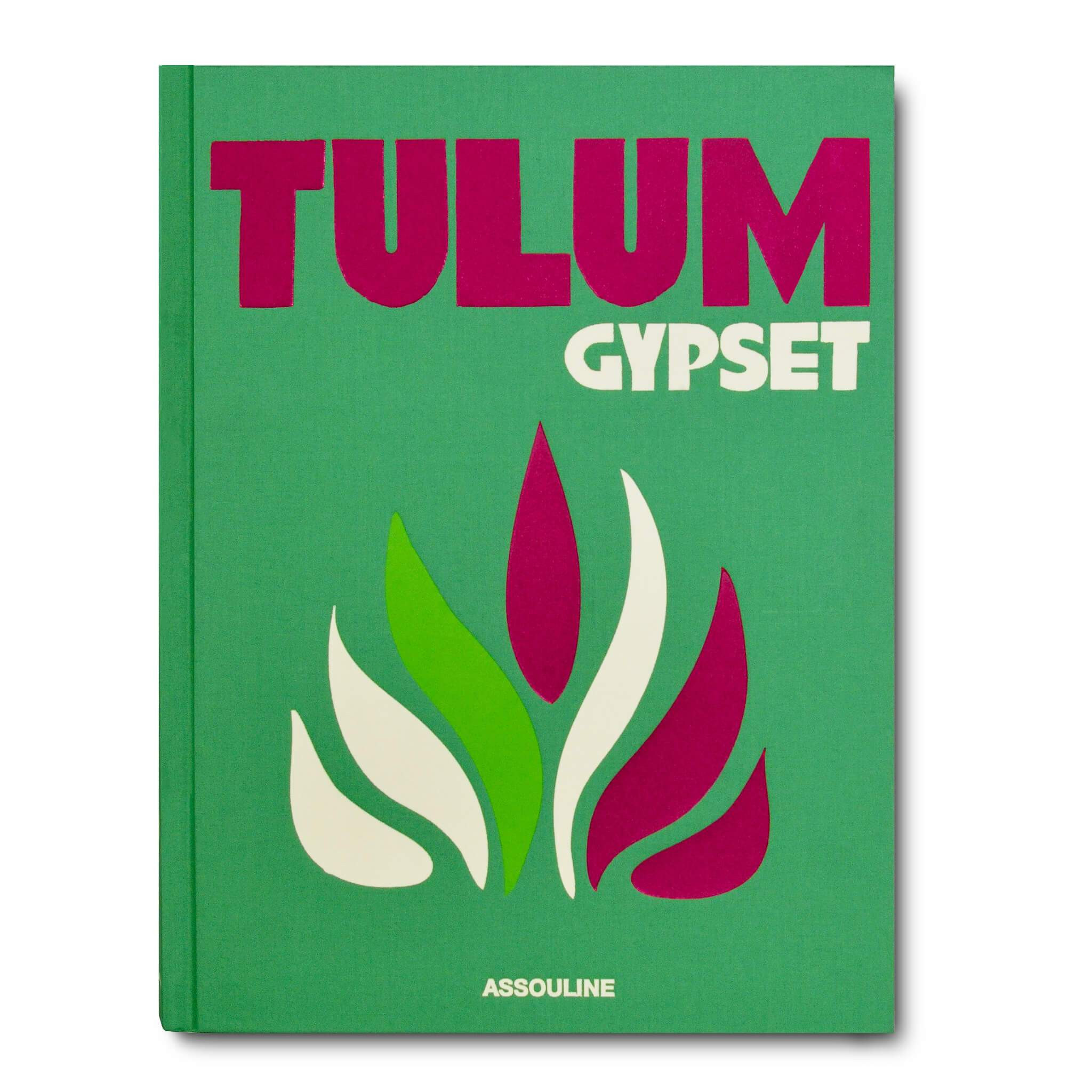 Tulum Gypset book by Julia Chaplin - Coffee Table Book | ASSOULINE | Assouline