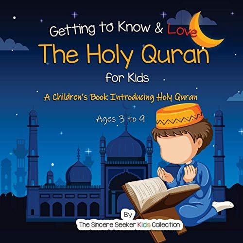 Getting to Know & Love the Holy Quran: A Children’s Book Introducing the Holy Quran | Amazon (CA)