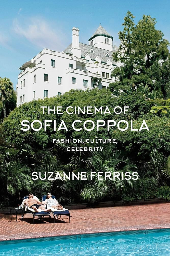 The Cinema of Sofia Coppola: Fashion, Culture, Celebrity | Amazon (BR)