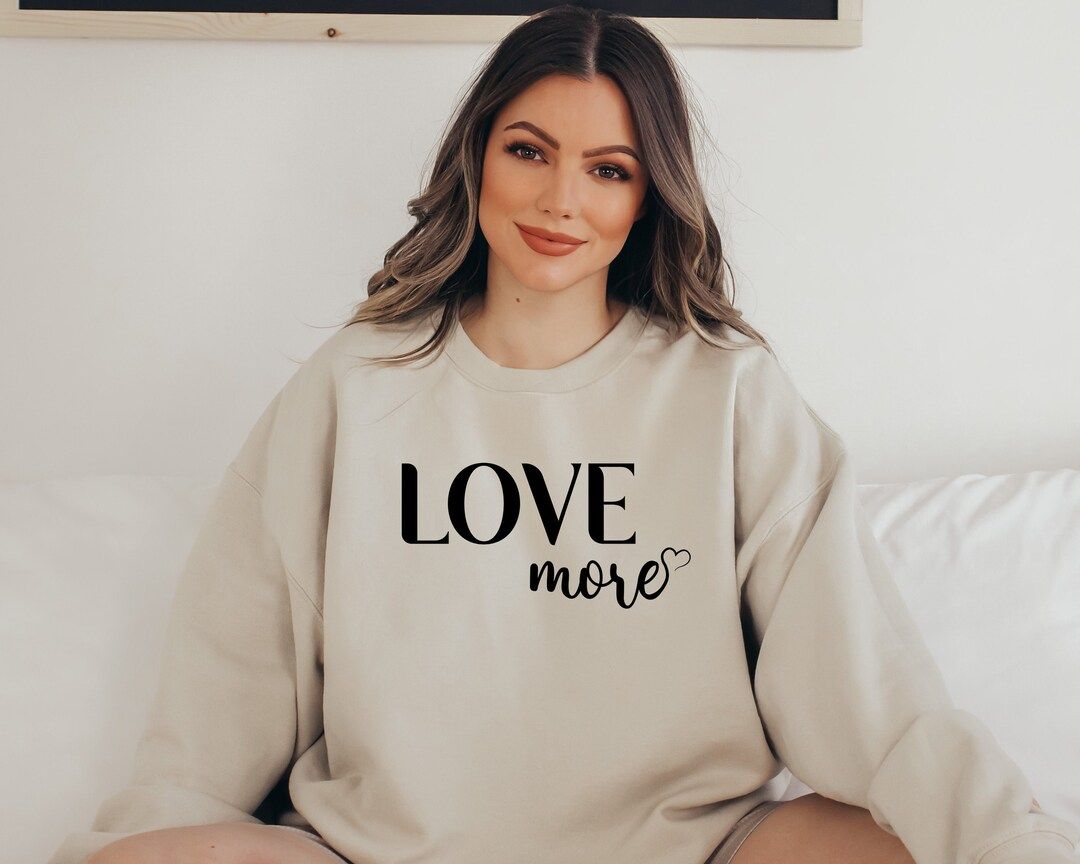 Love More Sweatshirt, Cute Valentine Day Hoodie, Love Heart Sweatshirt, Winter Valentine's Day Gi... | Etsy (US)