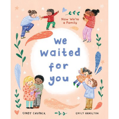 We Waited for You - by  Cindy Chupack (Hardcover) | Target