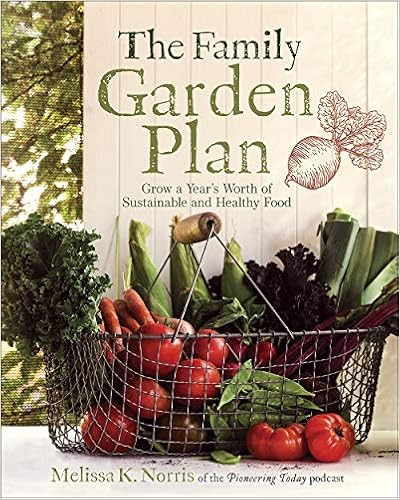 The Family Garden Plan: Grow a Year's Worth of Sustainable and Healthy Food | Amazon (US)