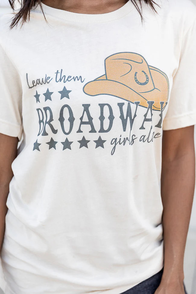 Leave Them Broadway Girls Alone Cream Graphic Tee | Pink Lily