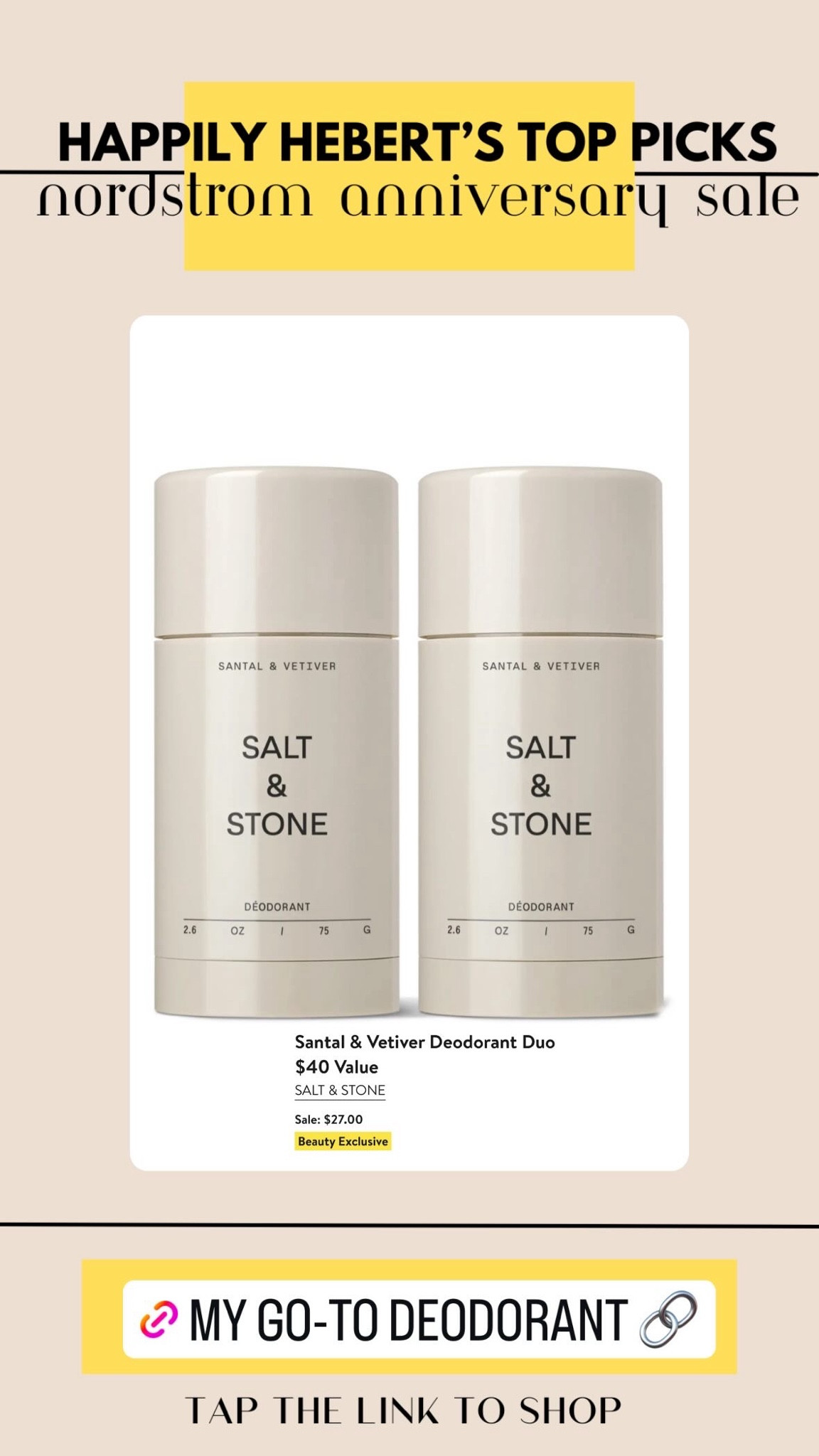 Nordstrom anniversary sale 
My go to natural deodorant 2 for the price of 1 

#LTKxNSale #LTKSaleAlert #LTKFindsUnder50