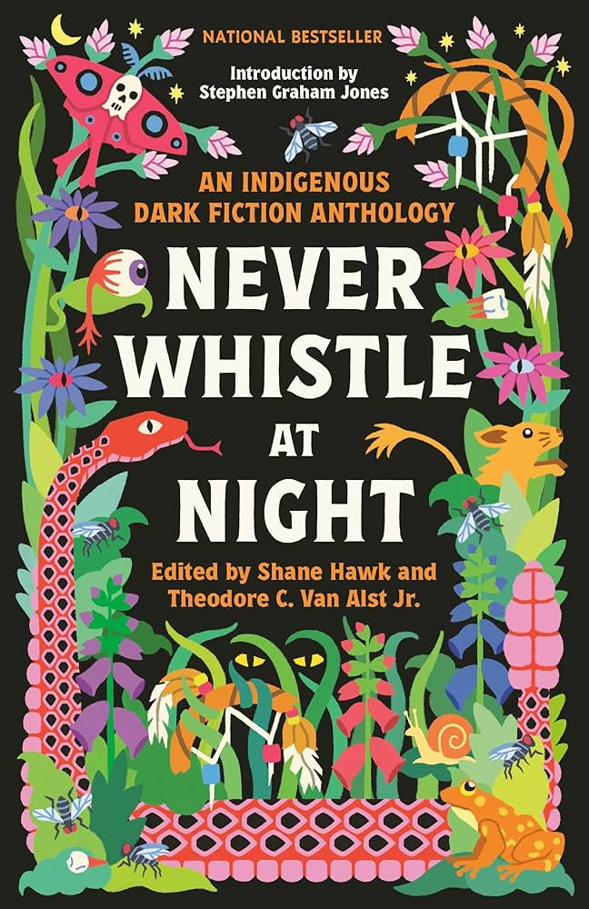 Never Whistle at Night: An Indigenous Dark Fiction Anthology | Amazon (US)