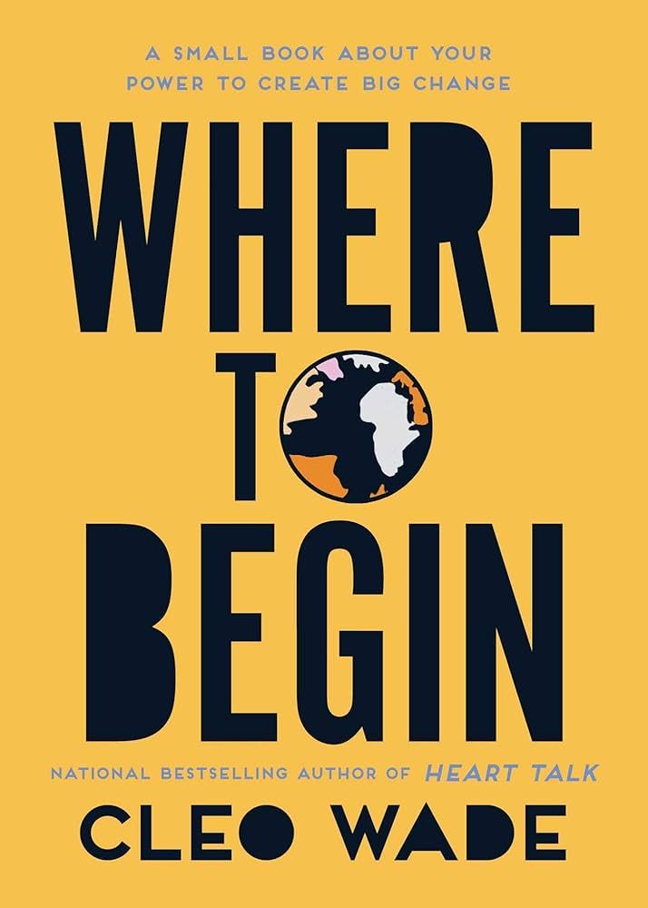 Where to Begin: A Small Book About Your Power to Create Big Change | Amazon (US)