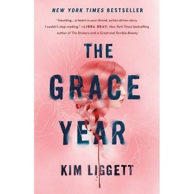 The Grace Year - By Kim Liggett ( Hardcover ) | Target