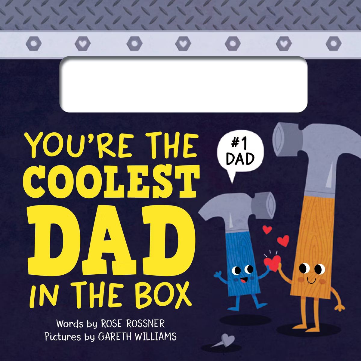 You're the Coolest Dad in the Box - by Rose Rossner (Board Book) | Target