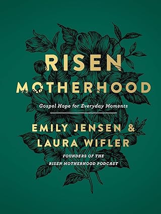 Risen Motherhood: Gospel Hope for Everyday Moments      Hardcover – September 3, 2019 | Amazon (US)