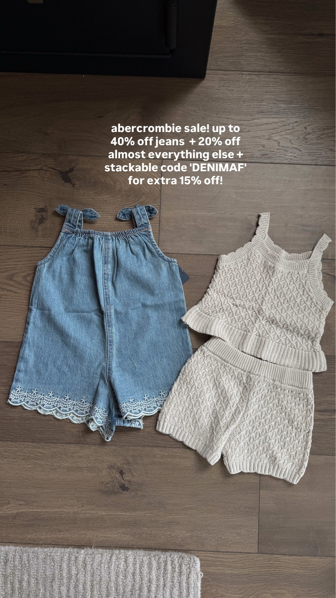 @abercrombie kids sale! up to 40% off jeans + 20% off almost everything else! code DENIMAF stacks for extra 15% off! #abercrombiepartner

Denim Promo: *Offer valid in stores and online August 5, 2026 to August 10, 2026 in US/CA. Excludes clearance. Online price reflects discount.

Extra 20% Off: *Offer valid in stores and online August 5, 2026 to August 10, 2026 in US/CA. Exclusions apply as indicated. Online price reflects discount.

Promo Code: **Use code DENIMAF to get an additional 15% off almost everything in stores and online at checkout from August 5, 2026 to August 10, 2026 in US/CA. Exclusions apply. See details online.