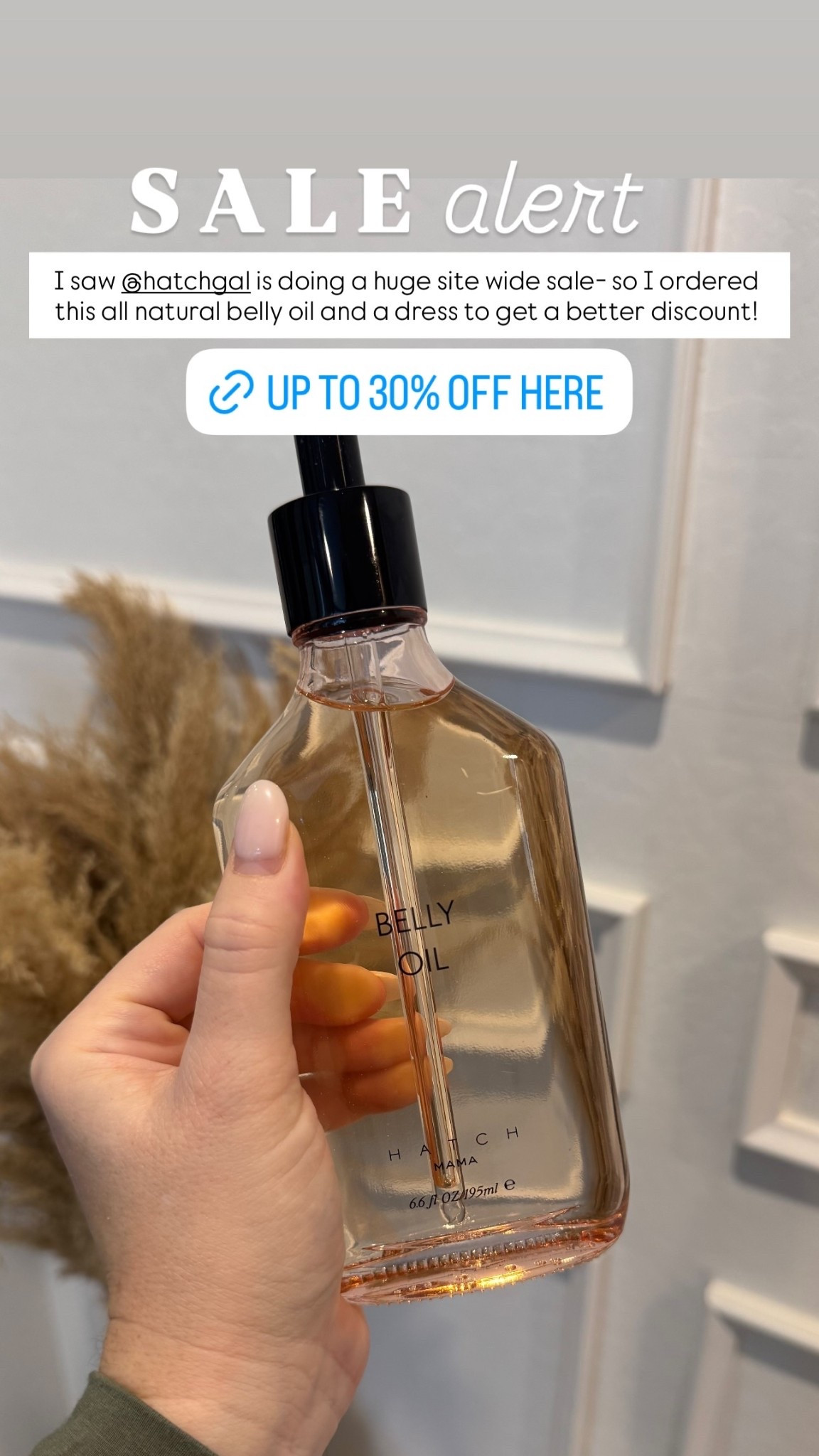 S A L E alert I saw @hatchgal is doing a huge site wide sale- so I ordered this all natural belly oil and a dress to get a better discount!
