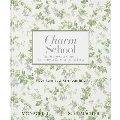 Charm School - by  Emma Bazilian & Stephanie Diaz (Hardcover) | Target