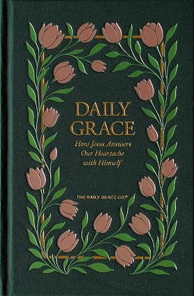 Daily Grace: How Jesus Answers Our Heartache With Himself | Amazon (US)