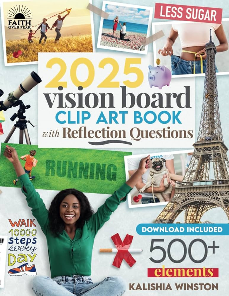 2025 Vision Board Clip Art Book: 500+ Powerful Pictures, Quotes, Words and Affirmations to Create... | Amazon (US)