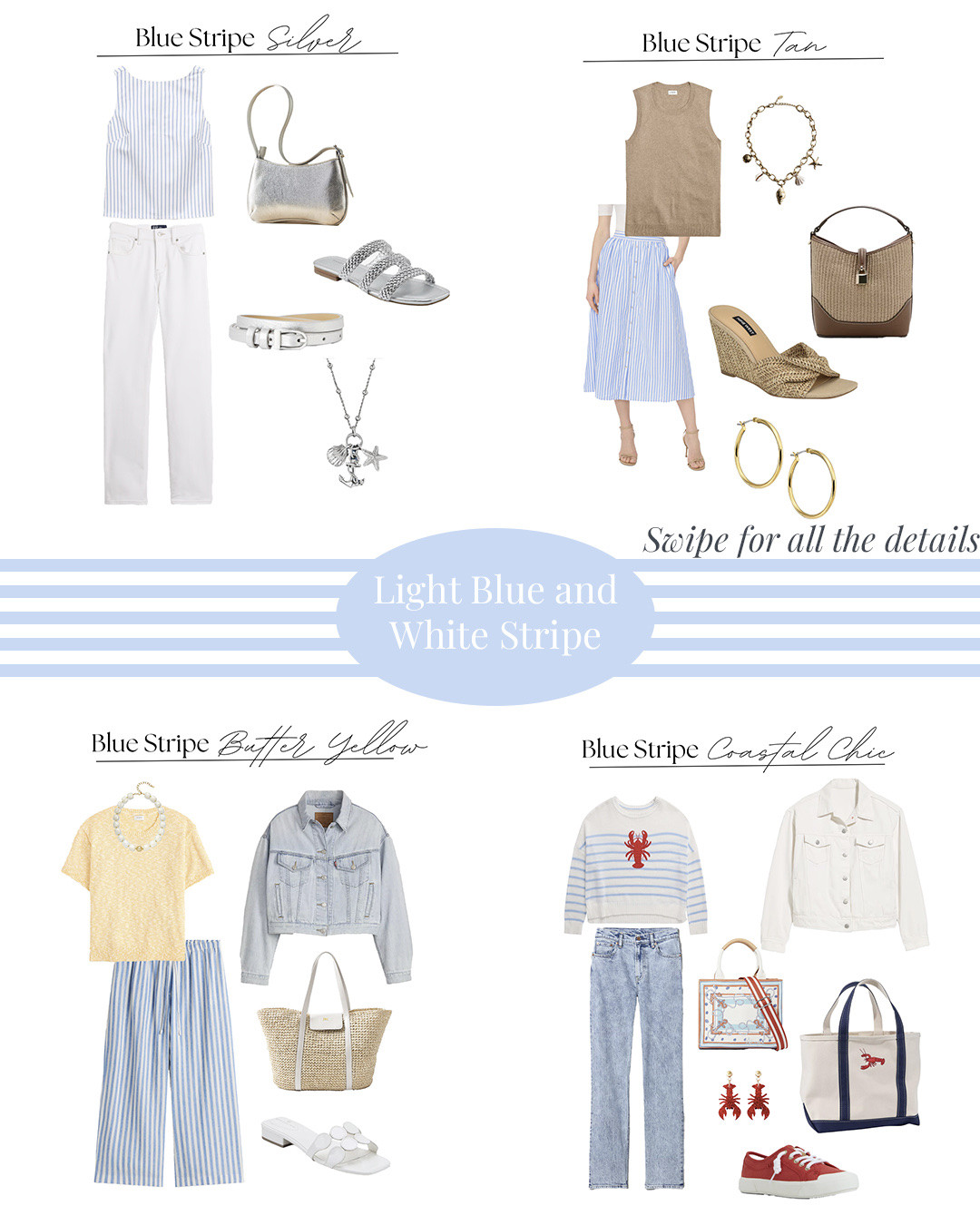 The must-have stripe of the season: Light blue and white! It’s classic paired with white, but I’ve got some recommendations for some new color combinations for you!