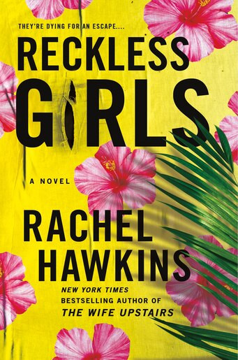 Reckless Girls: A Novel | Indigo (CA)