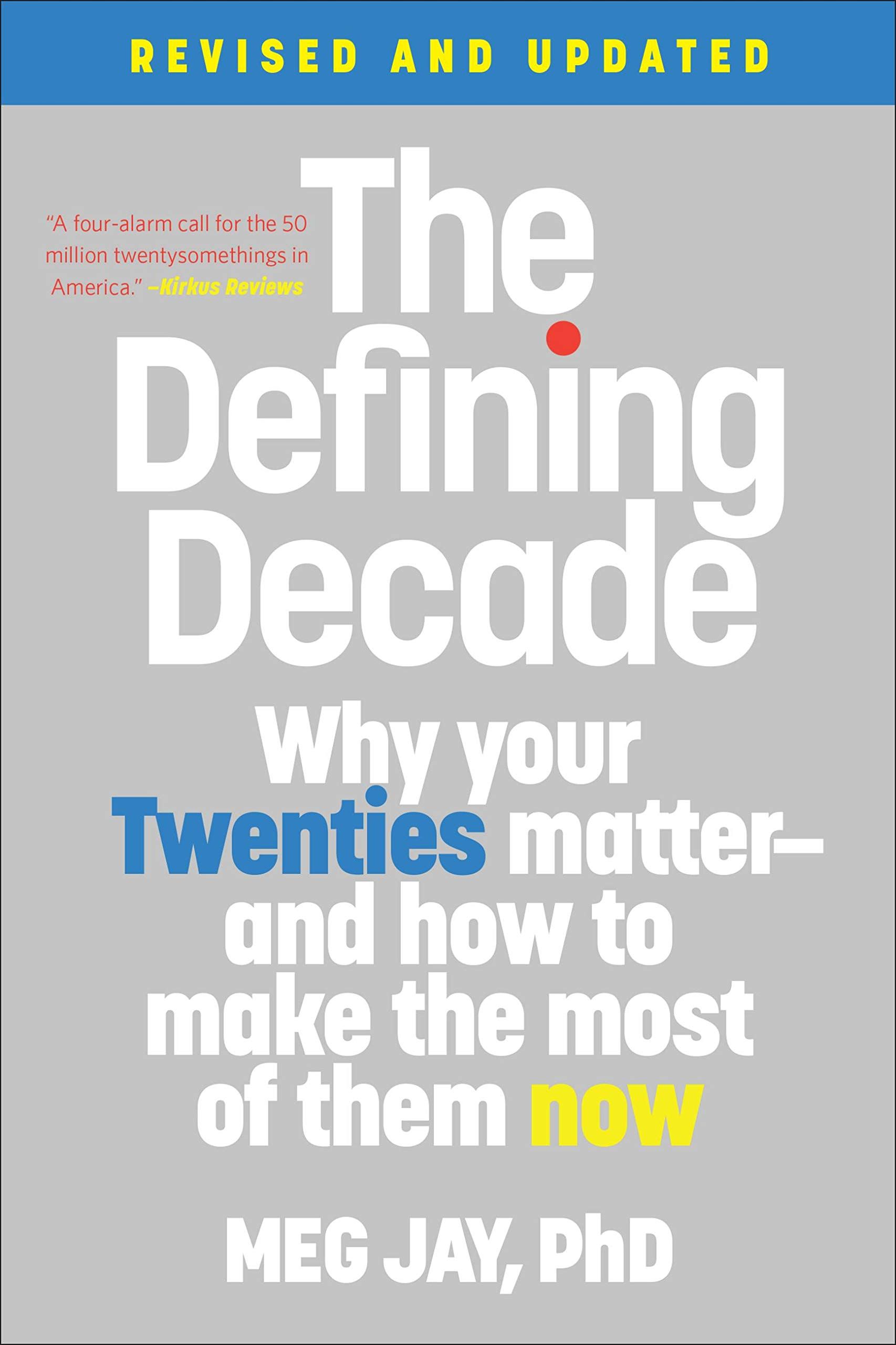The Defining Decade: Why Your Twenties Matter--And How to Make the Most of Them Now | Amazon (US)