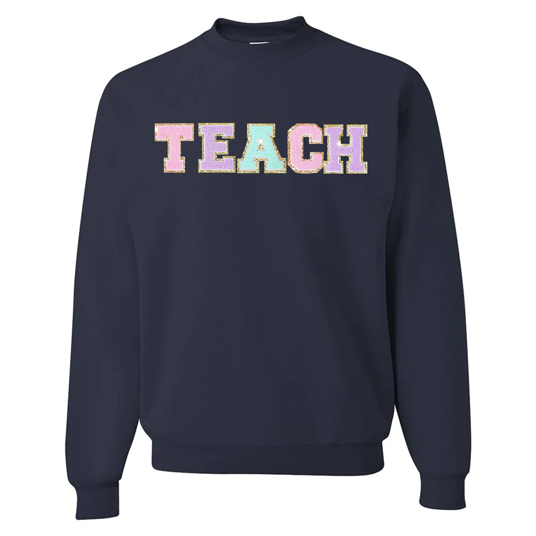 Teach Letter Patch Crewneck Sweatshirt | United Monograms