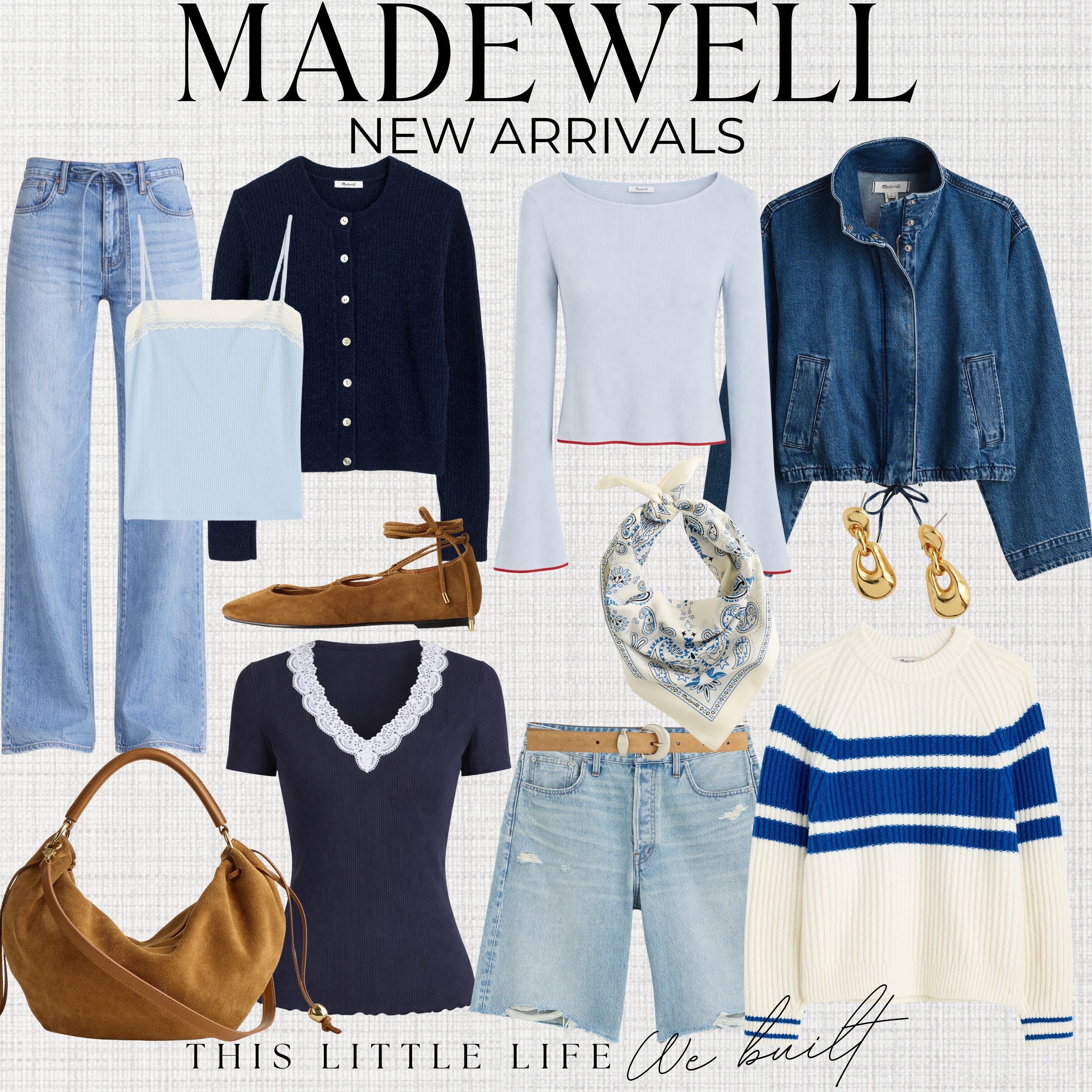New Spring Arrivals from Madewell!
Madewell Spring / Madewell Denim / Lightweight Knit Sweaters / Flowy Midi Dresses / Linen Button-Up Shirts / Neutral Blazers / Wide-Leg Pants / Cropped Cardigans / Floral Dresses / Ribbed Tank Tops / Denim Jackets / Soft Pastel Tops / White Jeans / Relaxed Jumpsuits / Ballet Flats / Loafers & Mules / Neutral Sneakers / Strappy Sandals / Woven Handbags / Straw Totes / Crossbody Bags / Layered Gold Jewelry / Delicate Necklaces / Statement Earrings / Silk Hair Scarves / Oversized Sunglasses / Lightweight Spring Jackets
 

 #LTKootd #LTKSeasonal