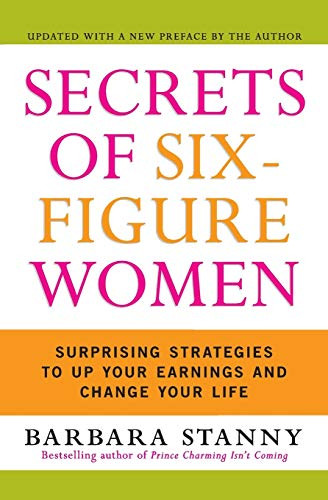 Secrets of Six-Figure Women: Surprising Strategies to Up Your Earnings and Change Your Life | Amazon (US)