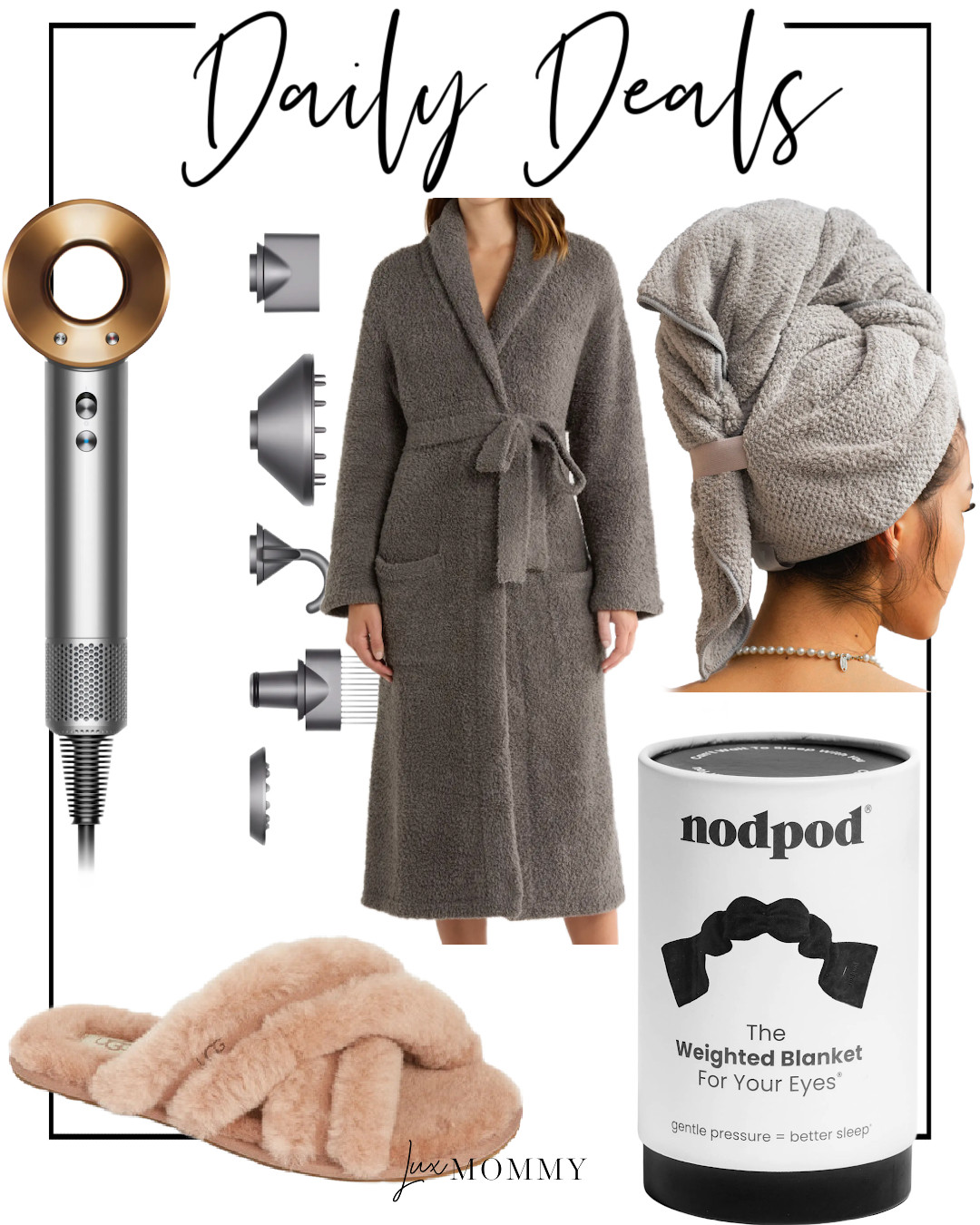 Daily Deals, Deals of the day!!
Ugg Slipper, Barefoot Dreams Robe, Dyson Hair Dryer, Volo Hair Towel, Nodpod Sleep Mask, Cyber Monday Deals 

 #LTKCyberWeek #LTKGiftGuide #LTKmorningroutine