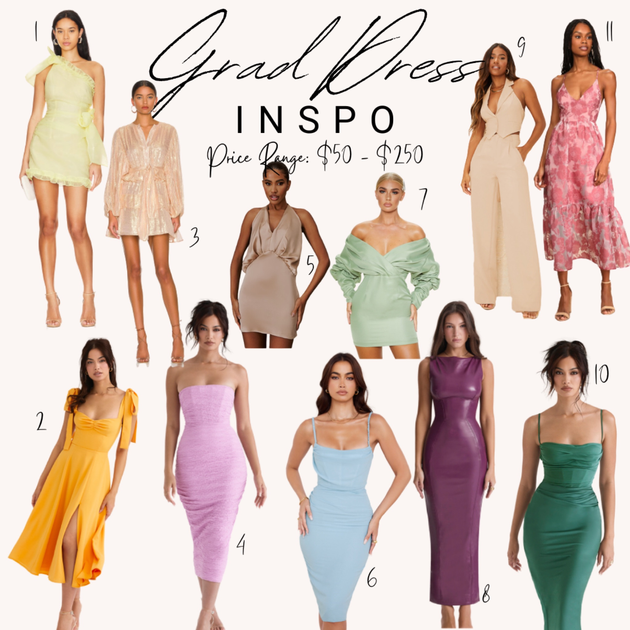 searching for the perfect graduation dress or just an every day pretty thing! look no further. couldn’t link everything but I’ll be posting the description for everything below with the corresponding numbers. 

1. The Carrie Dress - Revolve - $249

2. Tangerine Midi Sundress - House of CB - $208

3. Sima Dress - Revolve - $136

4.Tana Pink Dress - House of CB - $255

5. Halterneck Slip Dress - PL
- $8

6. Jamille Baby Blue Draped Dress - House of CB - $239

7. Sage Green Off-Shoulder Dress - PLT - $26

8. Sahara Merlot Dress - House of CB - $239

9. Stone Woven Suit Set - PLT - $34 + $23

10. Teia Green Dress - House of CB - $269

11. Feeling Like Forever Midi Dress - Lulus - $72

#graduationdresses #graddresses #graduationdressinspo #dressinspo #styleinspo #gradseason 

#LTKunder50 #LTKstyletip #LTKcurves
