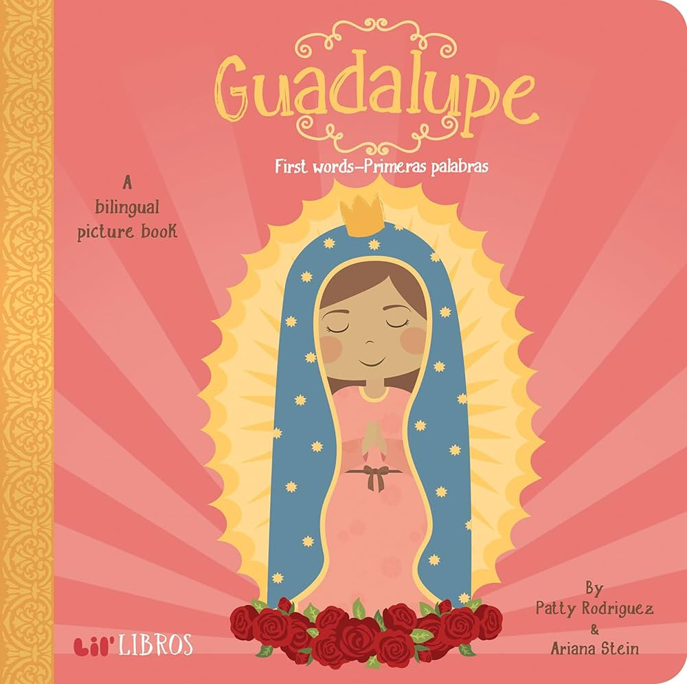 Guadalupe: First Words / Primeras palabras: A Bilingual Picture Book (Lil' Libros) (English and S... | Amazon (US)