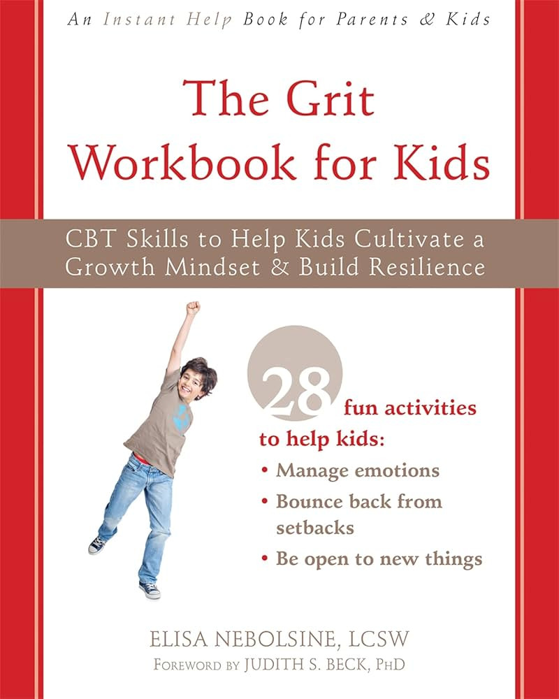 The Grit Workbook for Kids: CBT Skills to Help Kids Cultivate a Growth Mindset and Build Resilien... | Amazon (US)